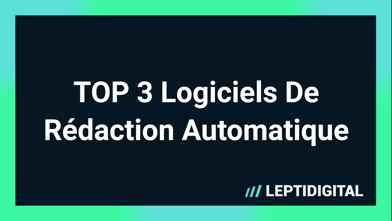 TOP 3 Des Meilleurs Logiciels De Rédaction Automatique (IA)