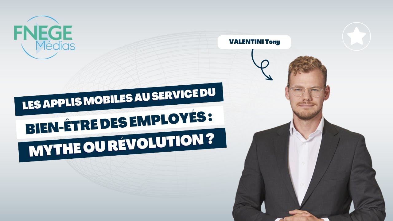 Les applis mobiles au service du bien-être des employés : mythe ou révolution ?