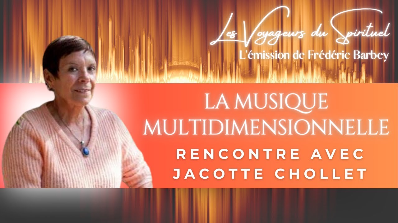 La musique multidimensionnelle, c'est quoi ? Rencontre avec Jacotte Chollet
