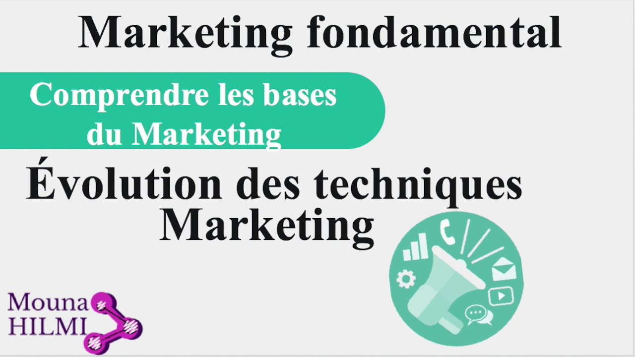 Evolution des techniques Marketing + exemples pratique