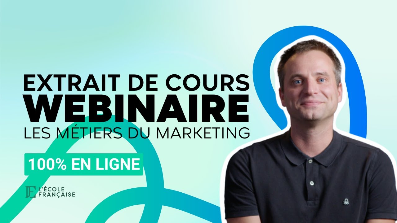 Extrait de cours - Webinaire : Les métiers du Marketing