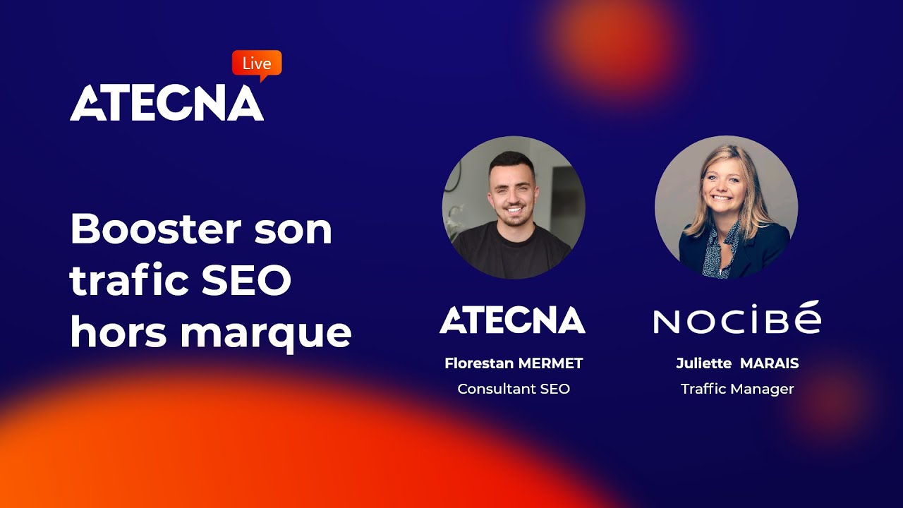 Booster son trafic SEO hors marque 📈 — Nocibé & Atecna
