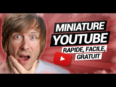 Comment faire une MINIATURE YouTube - Rapide et Facile (MIS À JOUR !)