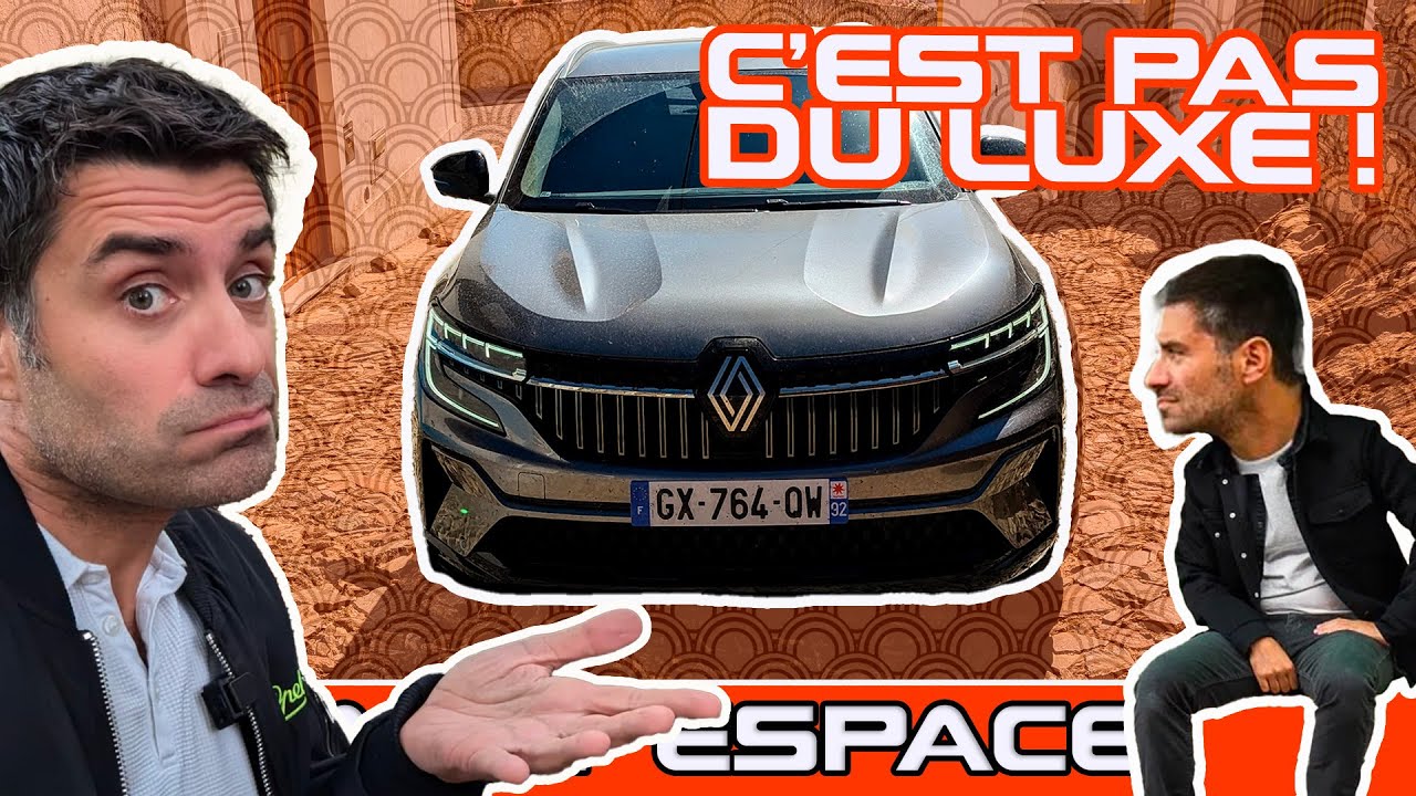 Essai Renault Espace  : L'Espace c'est pas du Luxe !