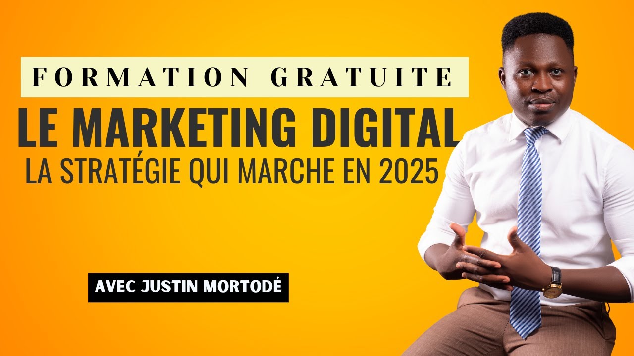 FORMATION GRATUITE: Le Marketing digital en 2025