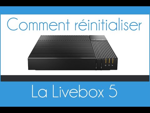 Comment réinitialiser la Livebox 5 d'Orange