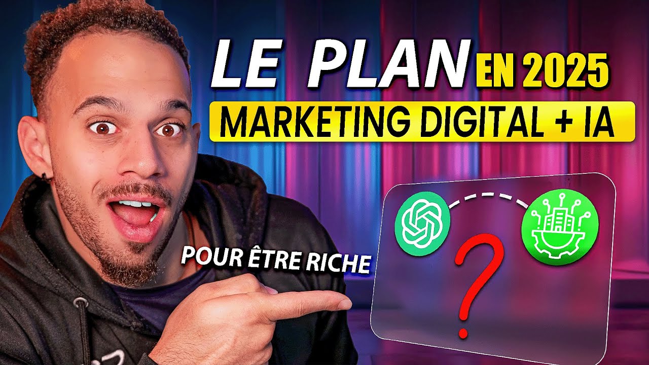 Le MARKETING DIGITAL en 2025 + iA (Le plan idéal)