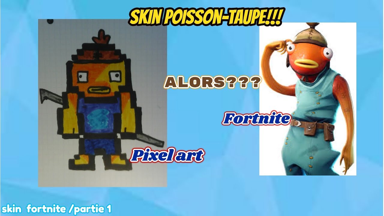 Pixel art skin Fortnite /partie 1 ( skin poisson-taupe)