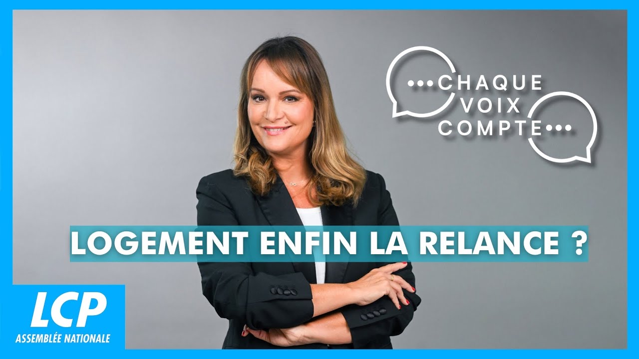 Logement : enfin la relance ? | Chaque voix compte - 27/02/2026