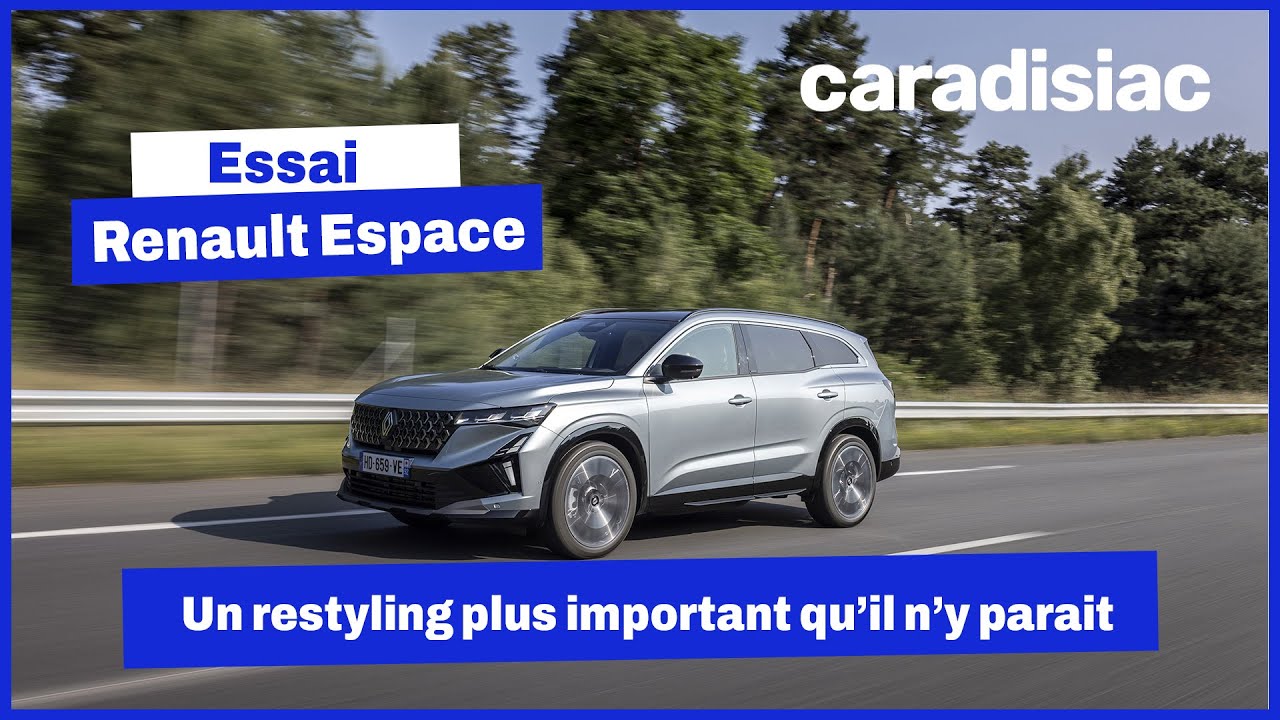 La version restylée du Renault Espace ne se contente pas d’une nouvelle face avant
