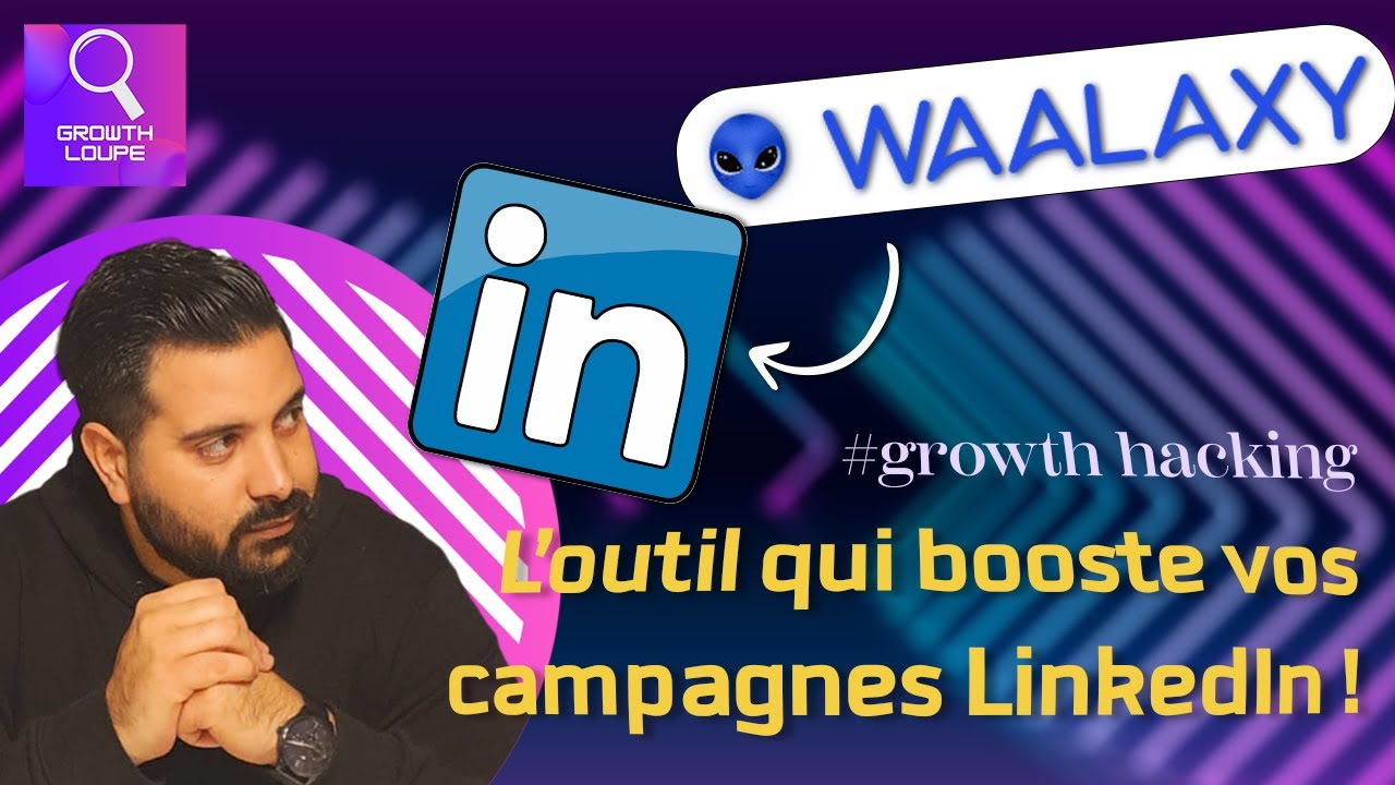 WAALAXY : L'Outil Ultime pour Automatiser votre Business sur LinkedIn en 2025