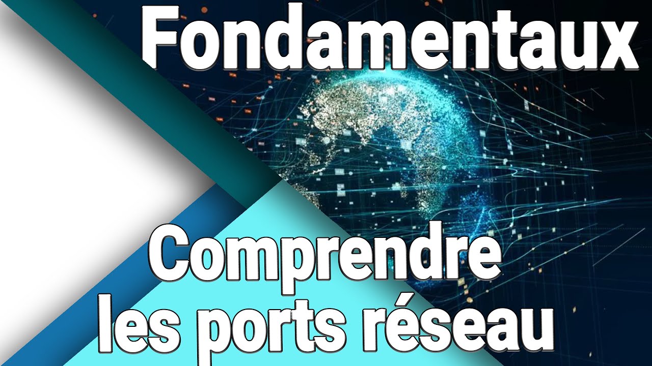 Les ports réseau : Qu'est ce que c'est ? A quoi ça sert ? Comment ça fonctionne ?